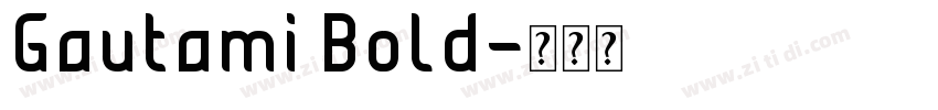 Gautami Bold字体转换